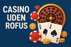 Udenlandsk Casino Uden ROFUS i 2026 En Ny Æra for Spilglæde